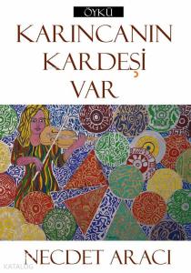 Karıncanın Kardeşi Var