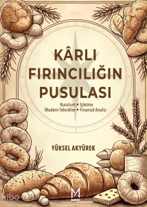 Kârlı Fırıncılığın Pusulası