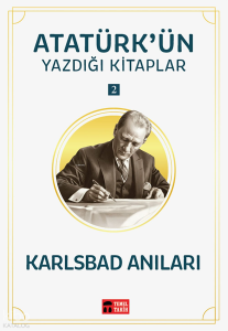 Karlsbad Anıları;Atatürk'ün Yazdığı Kitaplar 2