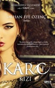 Karo Kızı; Adalberta Üçlemesi 1