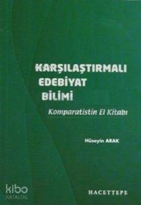 Karşılaştırmalı Edebiyat Bilimi; Komparatistin El Kitabı