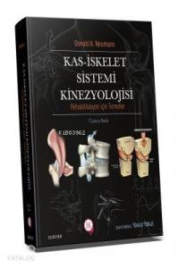 Kas İskelet Sistemi Kinezyolojisi Rehabilitasyon İçin Temeller