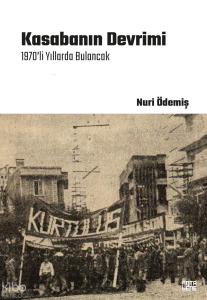 Kasabanın Devrimi;1970’li Yıllarda Bulancak
