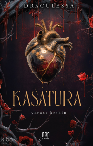 Kasatura (Ciltli);Yarası Keskin