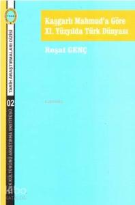 Kaşgarlı Mahmud'a Göre XI. Yüzyılda Türk Dünyası