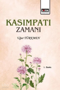 Kasımpatı Zamanı (Ciltli)