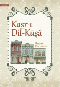 Kasr-ı Dil-Küşâ