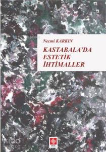 Kastabala'da Estetik İhtimaller