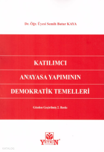 Katılımcı Anayasa Yapımının Demokratik Temelleri