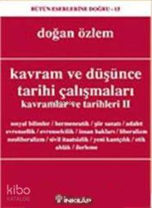 Kavramlar ve Tarihleri 2; Kavram ve Düşünce Tarihi Çalışmaları
