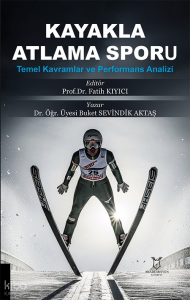 Kayakla Atlama Sporu ; Temel Kavramlar ve Performans Analizi