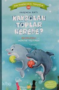 Kaybolan Toplar Nerede? - Can Dostlarımızı Tanıyalım 10