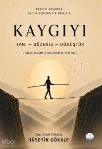 Kaygıyı Tanı-Düzenle-Dönüştür