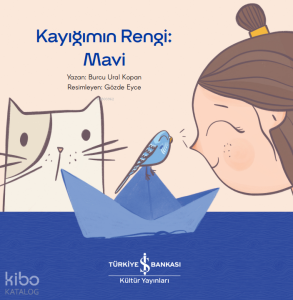 Kayığımın Rengi: Mavi