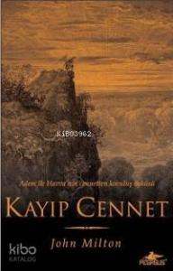 Kayıp Cennet; Adem ile Havva'nın Cennetten Kovuluş Öyküsü