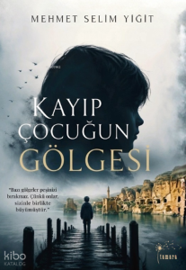 Kayıp Çocuğun Gölgesi
