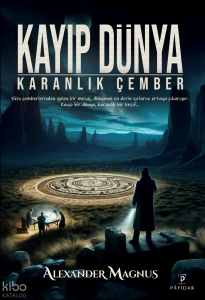 Kayıp Dünya;Karanlık Çember