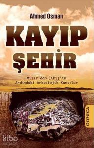 Kayıp Şehir; Mısır'dan Çıkış'ın Ardındaki Arkeolojik Kanıtlar