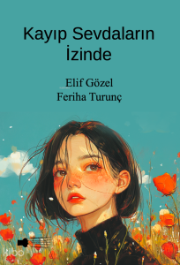 Kayıp Sevdaların İzinde