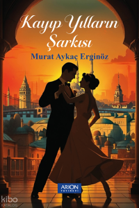 Kayıp Yılların Şarkısı