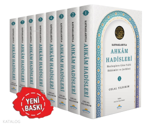 Kaynaklarıyla Ahkam Hadisleri ;Mezheplere Göre Fıkhi Hükümler ve Şerhleri