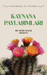 Kaynana Paylaşımları; Kaynana El Kitabı