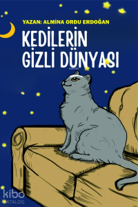 Kedilerin Gizli Dünyası