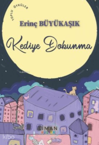 Kediye Dokunma