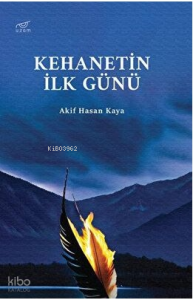 Kehanetin İlk Günü