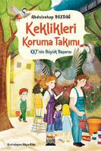 Keklikleri Koruma Takımı