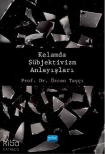 Kelamda Sübjektivizm Anlayışları