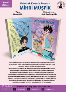 Kelebek Kanatlı Ressam Mihri Müşfik