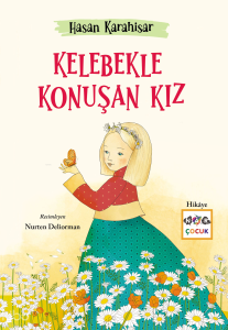 Kelebekle Konuşan Kız