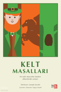 Kelt Masalları;En Tatlı Meyveler Keskin Dikenlerde Yetişir