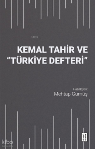 Kemal Tahir ve “Türkiye Defteri”