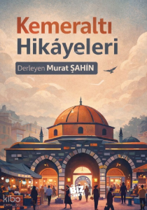Kemeraltı Hikayeleri