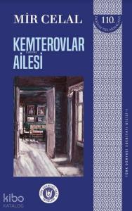 Kemterovlar Ailesi - Türk Dünyası Edebiyatı Dizisi 1