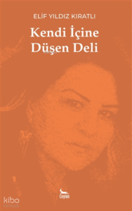 Kendi İçine Düşen Deli