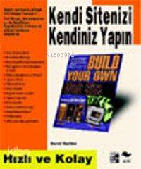 Kendi Sitenizi Kendiniz Yapın; Hızlı ve Kolay