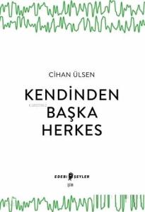 Kendinden Başka Herkes