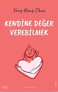 Kendine Değer Verebilmek
