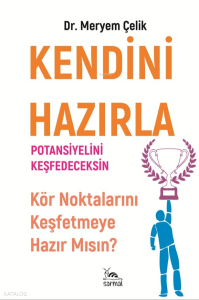 Kendini Hazırla Potansiyelini Keşfedeceksin