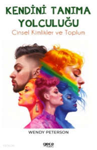 Kendini Tanıma Yolculuğu;Cinsel Kimlikler ve Toplum