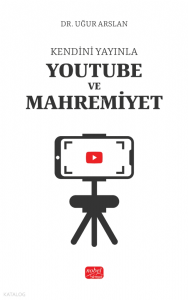 Kendini Yayınla - YouTube ve Mahremiyet
