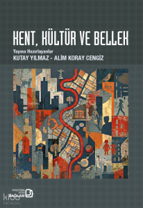 Kent, Kültür ve Bellek
