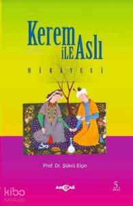 Kerem İle Aslının Hikayesi