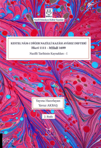 Kestel Nam-ı Diğer Nazilli Kazası Avarız Defteri Hicri 1111; Miladi 1699 Nazilli Tarîhinin Kaynakları I