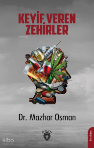 Keyif Veren Zehirler