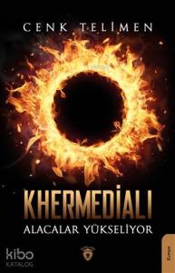 Khermedialı Alacalar Yükseliyor