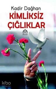 Kimliksiz Çığlıklar